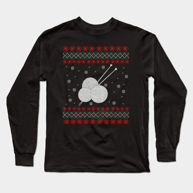 Knitting Ugly Christmas Sweater Gift Long Sleeve T-Shirt by uglygiftideas